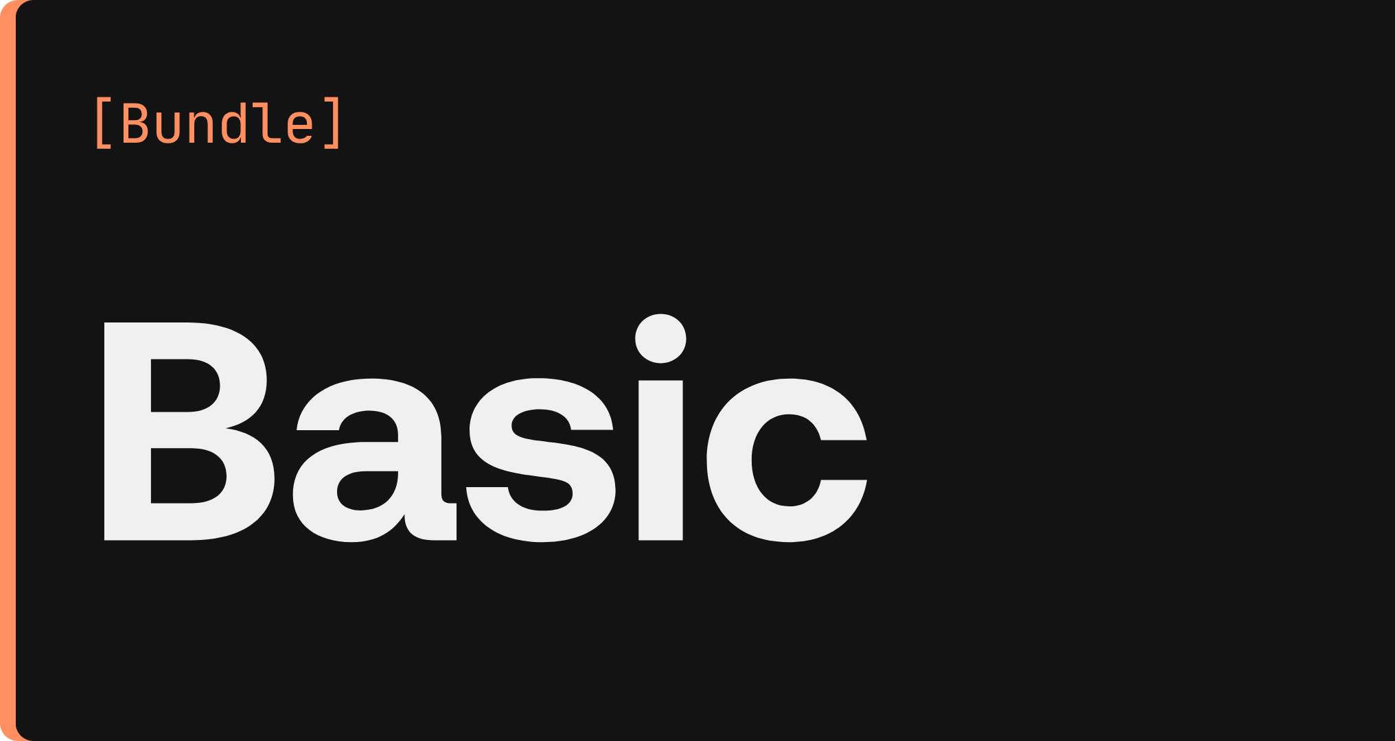 Basic Bundle
