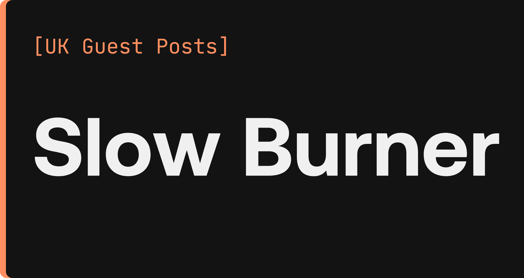 Slow Burner Package UK Guest Post Recurring