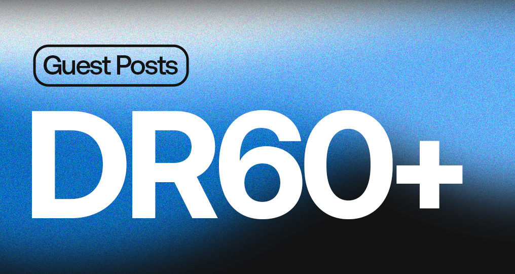 DR 60+ Guest Post