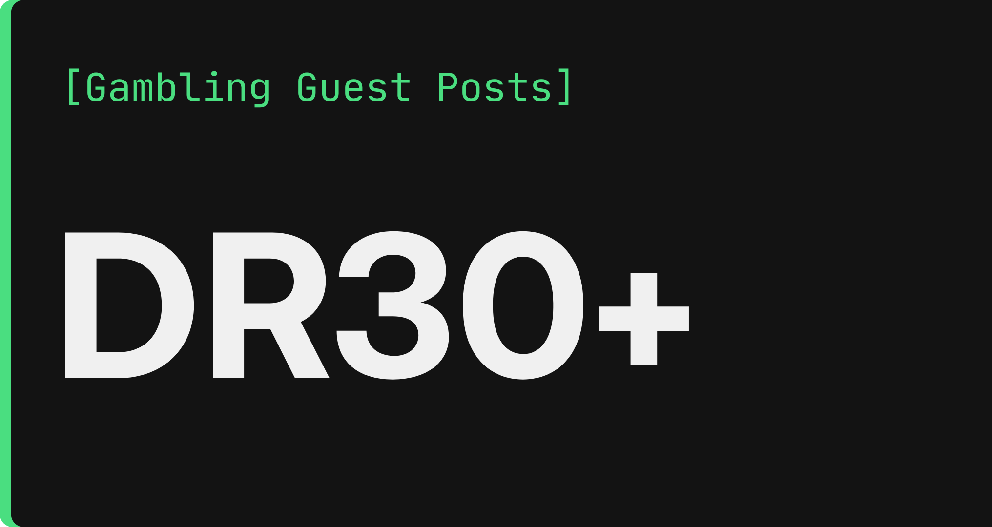 DR 30+ Gambling Guest Post
