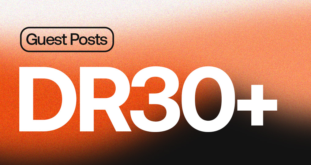 DR 30+ Guest Post
